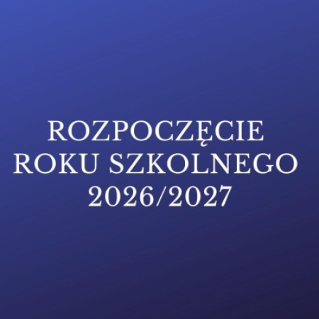 UROCZYSTE ROZPOCZĘCIE ROKU SZKOLNEGO 2026/2027